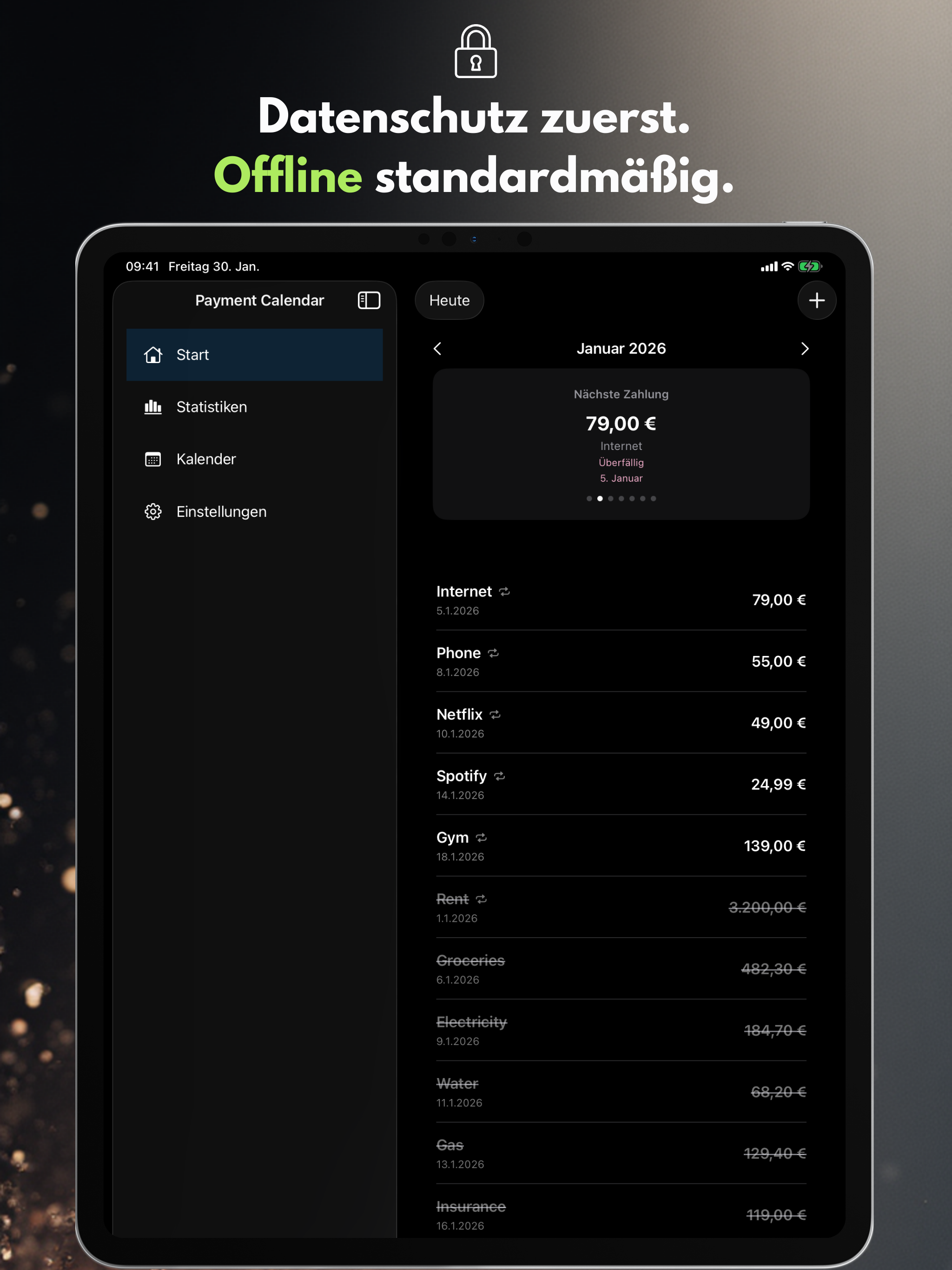 Datenschutz zuerst. Offline standardmäßig.